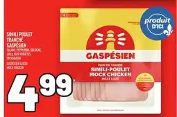 Metro SIMILI POULET TRANCHÉ GASPÉSIEN | GASPÉSIEN SLICED MOCK CHICKEN offer