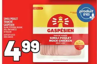 Metro SIMILI POULET TRANCHÉ GASPÉSIEN | GASPÉSIEN SLICED MOCK CHICKEN offer