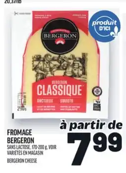 Metro FROMAGE BERGERON | BERGERON CHEESE offer