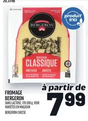 Metro FROMAGE BERGERON | BERGERON CHEESE offer