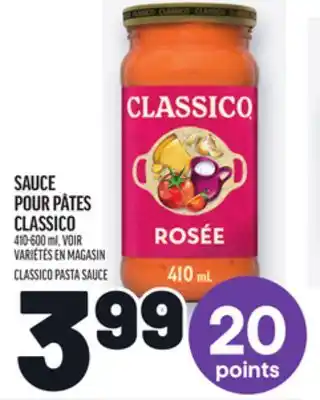 Metro SAUCE POUR PÂTES CLASSICO | CLASSICO PASTA SAUCE offer