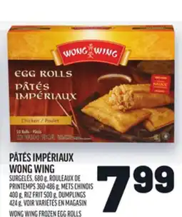 Metro PÂTÉS IMPÉRIAUX WONG WING | WONG WING FROZEN EGG ROLLS offer