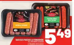 Metro SAUCISSES FRAÎCHES LA FERNANDIÈRE | LA FERNANDIÈRE FRESH SAUSAGES offer