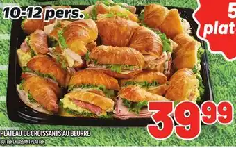 Metro PLATEAU DE CROISSANTS AU BEURRE | BUTTER CROISSANT PLATTER offer