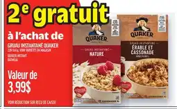 Metro GRUAU INSTANTANÉ QUAKER | QUAKER INSTANT OATMEAL offer