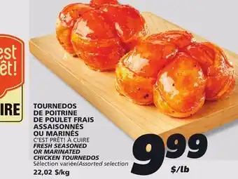 IGA C'EST PRÊT! À CUIRE FRESH SEASONED OR MARINATED CHICKEN TOURNEDOS offer