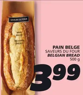 IGA SAVEURS DU FOUR BELGIAN BREAD offer