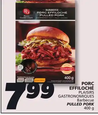 IGA PLAISIRS GASTRONOMIQUES PULLED PORK offer