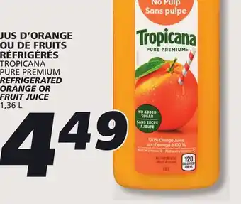 IGA TROPICANA PURE PREMIUM REFRIGERATED ORANGE FRUIT JUICE offer