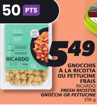 IGA RICARDO FRESH RICOTTA GNOCCHI OR FETTUCINE offer