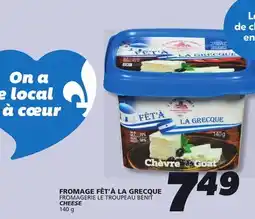 IGA FROMAGERIE LE TROUPEAU BÉNIT CHEESE offer