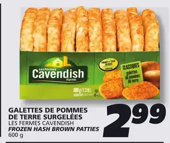 IGA LES FERMES CAVENDISH FROZEN HASH BROWN PATTIES offer