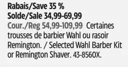 Canadian Tire Selected Wahl Barber Kit or Remington Shaver offer