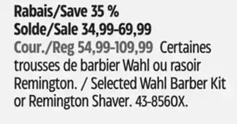 Canadian Tire Selected Wahl Barber Kit or Remington Shaver offer