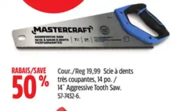 Canadian Tire Mastercraft 14˝ Aggressive Tooth Saw offer