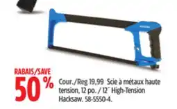 Canadian Tire Mastercraft 12˝ High-Tension Hacksaw offer