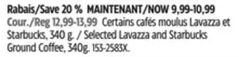 Canadian Tire Selected Lavazza and Starbucks Ground Coffee, 340g offer