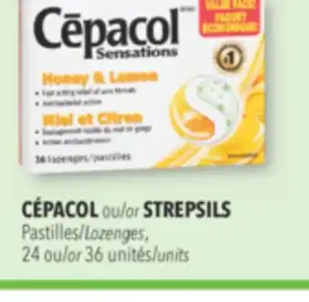 Familiprix CÉPACOL or STREPSILS 24 or 36 units offer