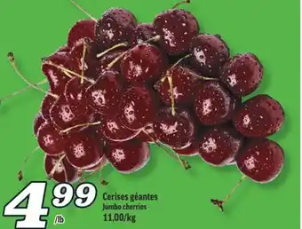 Marché Richelieu CERISES GÉANTES | JUMBO CHERRIES offer