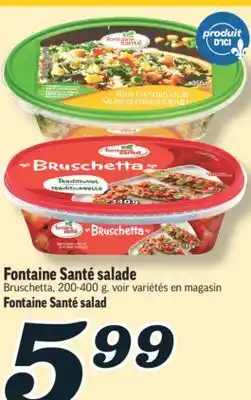 Marché Richelieu FONTAINE SANTÉ SALADE | FONTAINE SANTÉ SALAD offer