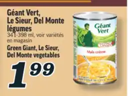 Marché Richelieu GÉANT VERT, LE SIEUR, DEL MONTE LÉGUMES | GREEN GIANT, LE SIEUR, DEL MONTE VEGETABLES offer