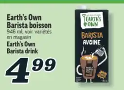 Marché Richelieu EARTH'S OWN BARISTA BOISSON |EARTH'S OWN BARISTA DRINK offer