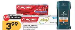 Brunet COLGATE, DEGREE Produits sélectionnés offer