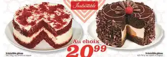 Marché Richelieu IRRÉSISTIBLE GÂTEAU | IRRÉSISTIBLE CAKE offer