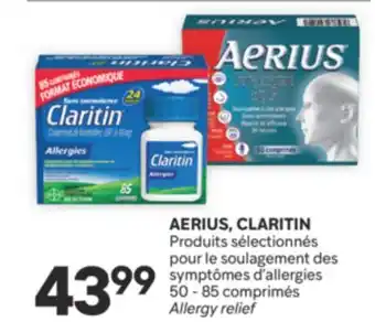 Brunet AERIUS, CLARITIN Produits sélectionnés pour le soulagement des symptômes d'allergies offer