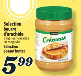 Marché Richelieu SELECTION BEURRE D'ARACHIDE |SELECTION PEANUT BUTTER offer