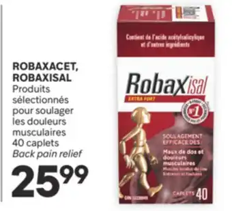 Brunet ROBAXACET, ROBAXISAL Produits sélectionnés pour soulager les douleurs musculaires offer