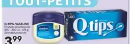 Brunet Q-TIPS, VASELINE Produits sélectionnés offer