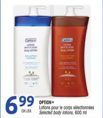 Uniprix OPTION+ Lotions pour le corps sélectionnées/Selected body lotions offer