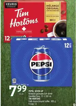 Uniprix PEPSI, SEVEN-UP Boissons gazeuses/Soft drinks, TIM HORTONS Café moulu/Ground coffee offer