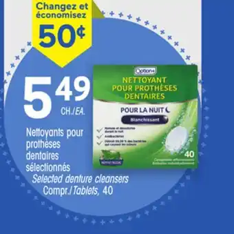 Uniprix Option Nettoyants pour prothèses dentaires sélectionnés/Selected denture cleansers offer