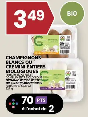 Rachelle-Bery Grocery COMPLIMENTS BIOLOGIQUE ORGANIC WHOLE WHITE OR CREMINI MUSHROOMS offer