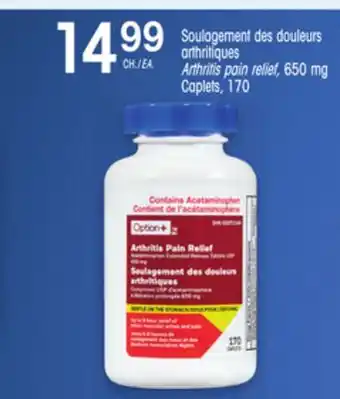 Uniprix OPTION + Soulagement des douleurs arthritiques Arthritis pain relief, 650 mg Caplets offer