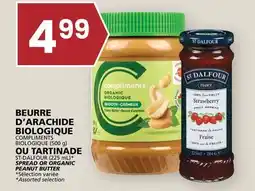 Rachelle-Bery Grocery COMPLIMENTS BIOLOGIQUE (500 g) SPREAD OR ST-DALFOUR (225 mL)* ORGANIC PEANUT BUTTER offer