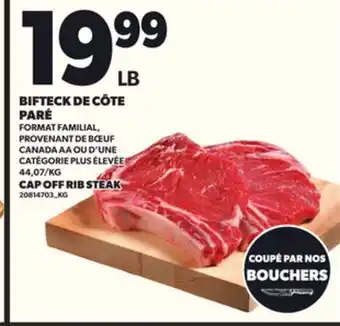 Provigo BIFTECK DE CÔTE PARÉ offer