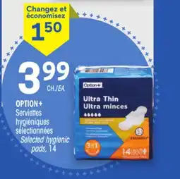 Uniprix OPTION+ Serviettes hygiéniques sélectionnées/Selected hygienic pads offer