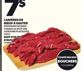 Provigo LANIÈRES DE BŒUF À SAUTER, 250 G offer