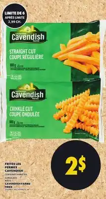 Provigo FRITES LES FERMES CAVENDISH 800 G offer