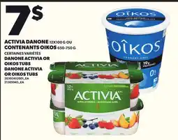 Provigo ACTIVIA DANONE 12X100 G CONTENANTS OIKOS 650-750 G offer