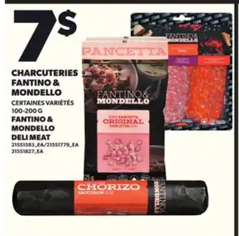 Provigo CHARCUTERIES FANTINO & MONDELLO, 100-200 G offer