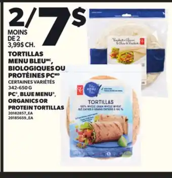 Provigo TORTILLAS MENU BLEU BIOLOGIQUES OU PROTÉINES PC 342-650 G offer