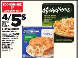 Provigo PLATS CUISINÉS MICHELINA'S 156-284 G OU PÂTÉS SWANSON 200 G offer