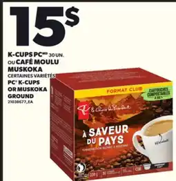 Provigo K-CUPS PC UN OU CAFÉ MOULU MUSKOKA offer