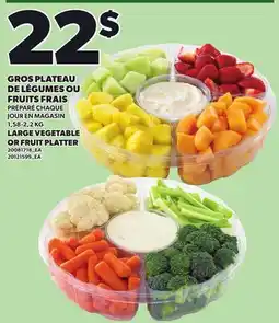 Provigo GROS PLATEAU DE LÉGUMES OU FRUITS FRAIS, 1,58-2,2 KG offer