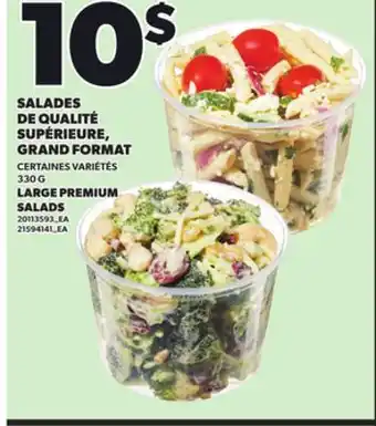 Provigo SALADES DE QUALITÉ SUPÉRIEURE, GRAND FORMAT 330 G offer