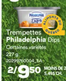 Provigo TREMPETTES PHILADELPHIA DIPS, 227 G offer